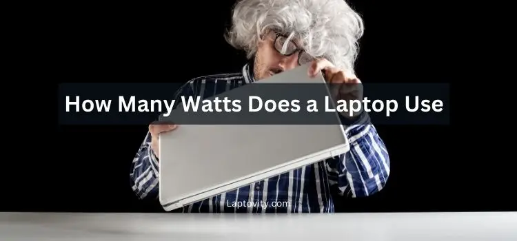 how many watts does a laptop use