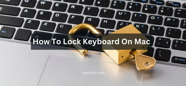 how to lock keyboard on mac