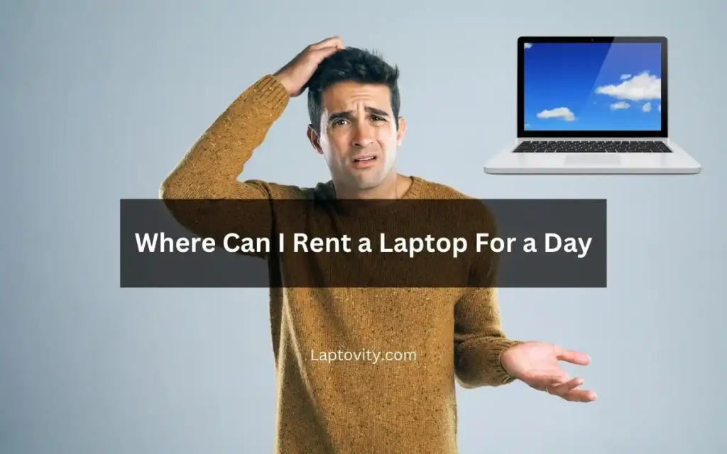 where can i rent a laptop for a day